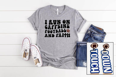 Pre-order caffeine, football, and faith  Tee