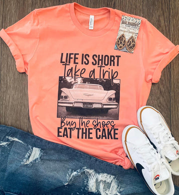 Pre-order Life is Short Tee