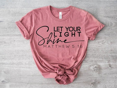 Pre-order Let your Light Shine Tee