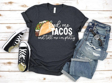 Pre-order Feed me Tacos Tee