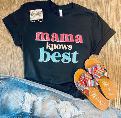 Pre-order Mama knows best Tee