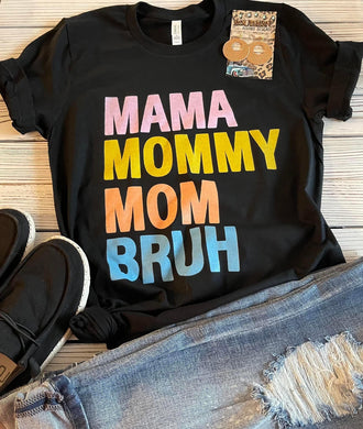 Pre-order Mom bruh Tee