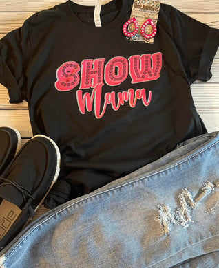 Pre-order Show Mama Tee