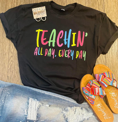 Pre-order Teachin all day Tee